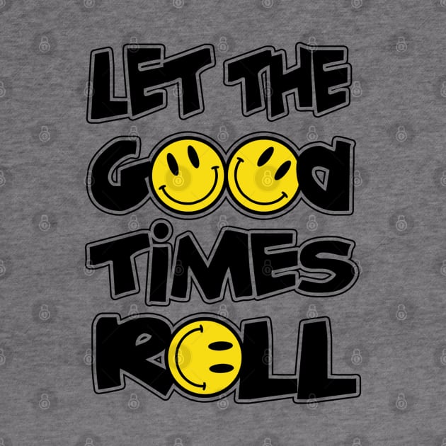 LET THE GOOD TIMES ROLL by BG305